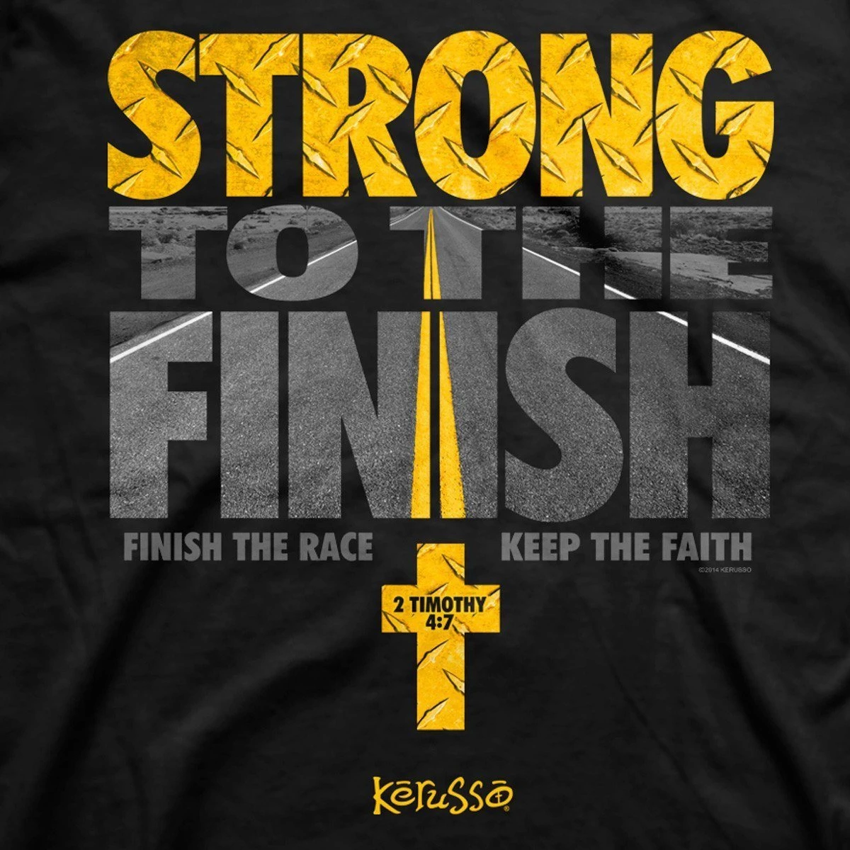 Strong to the finish – Kerusso® T-Shirt – Motiv