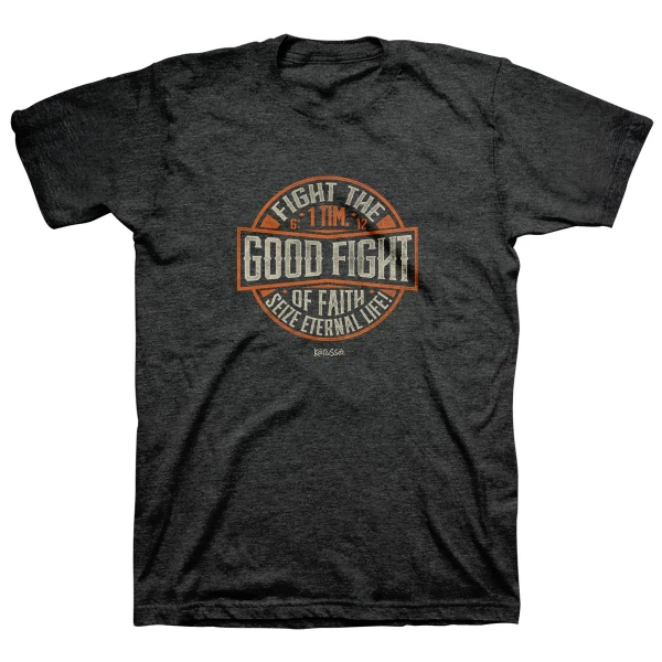 Fight the Good Fight – Kerusso® T-Shirt