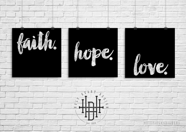 Glaube – Hoffnung – Liebe [Poster-Set schwarz]
